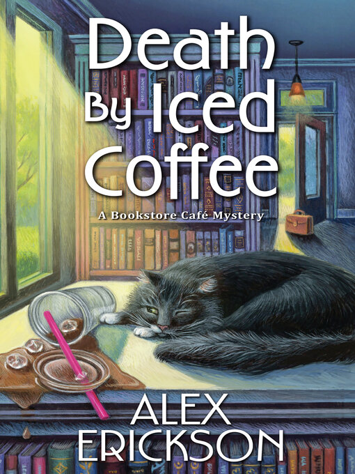 Title details for Death by Iced Coffee by Alex Erickson - Available